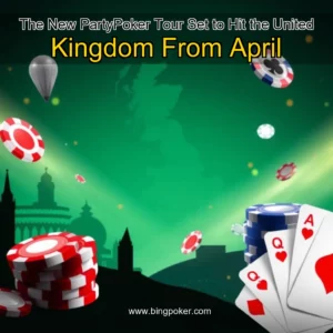 Read more about the article The New PartyPoker Tour Set to Hit the United Kingdom From April