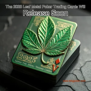 Read more about the article The 2025 Leaf Metal Poker Trading Cards Will Release Soon