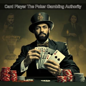 Read more about the article Card Player  The Poker  Gambling Authority