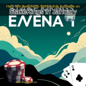 Read more about the article Here Are the Events With Action Available on StakeKings in January