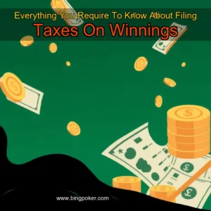 Read more about the article Everything You Require To Know About Filing Taxes On Winnings