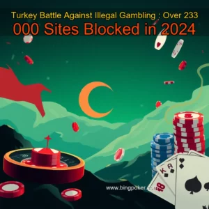 Read more about the article Turkey Battle Against Illegal Gambling : Over 233  000 Sites Blocked in 2024