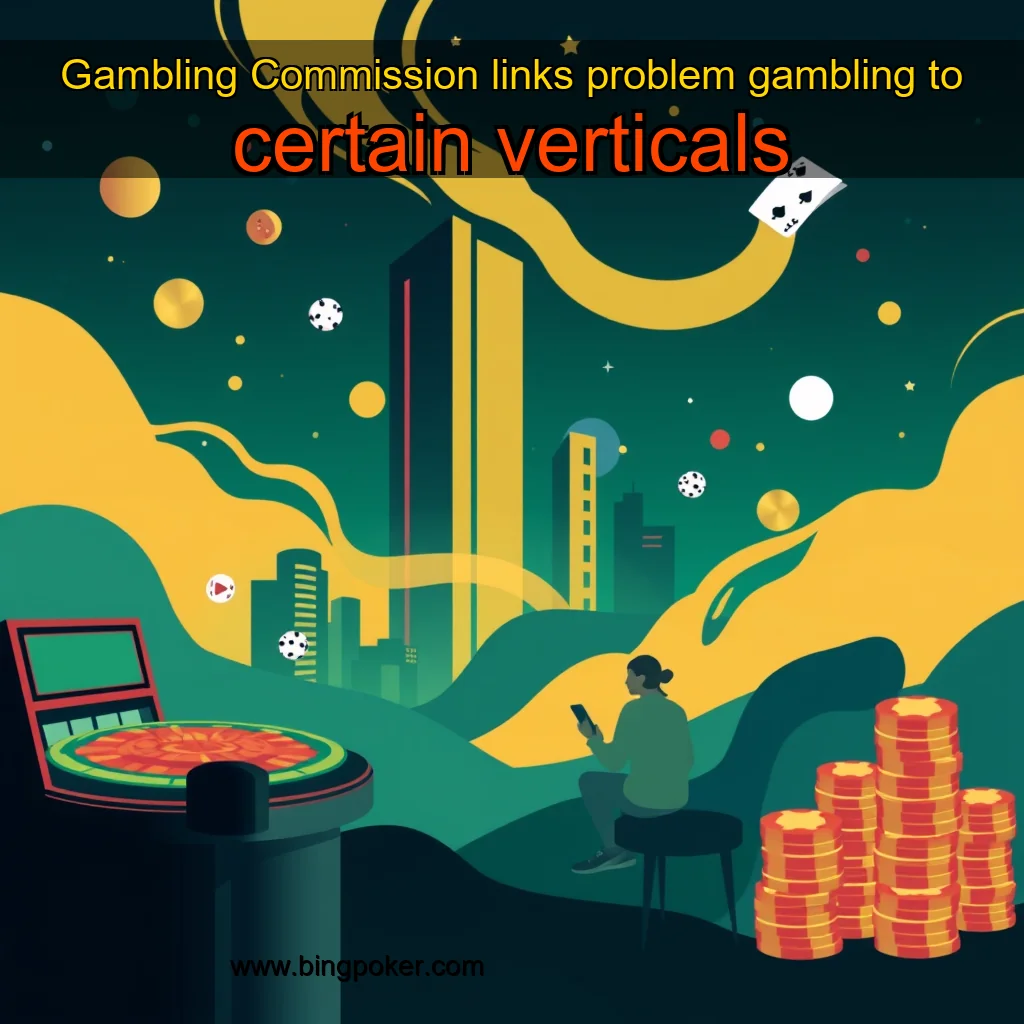 You are currently viewing Gambling Commission links problem gambling to certain verticals