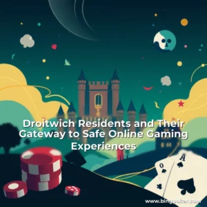 Read more about the article Droitwich Residents and Their Gateway to Safe Online Gaming Experiences