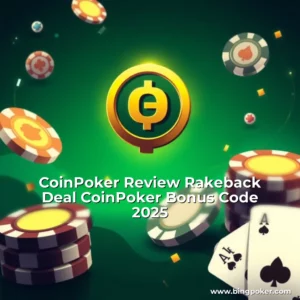 Read more about the article CoinPoker Review  Rakeback Deal  CoinPoker Bonus Code 2025