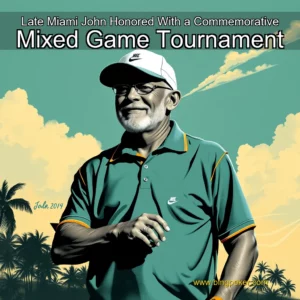 Read more about the article Late Miami John Honored With a Commemorative Mixed Game Tournament