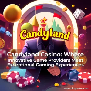 Read more about the article Candyland Casino: Where Innovative Game Providers Meet Exceptional Gaming Experiences