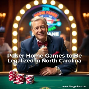 Read more about the article Poker Home Games to Be Legalized in North Carolina