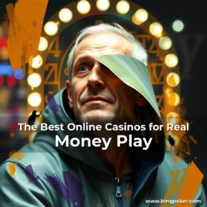Read more about the article The Best Online Casinos for Real Money Play