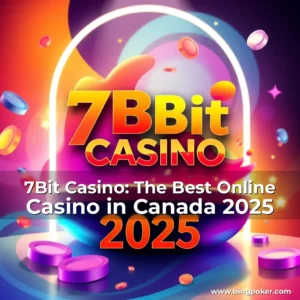 Read more about the article 7Bit Casino: The Best Online Casino in Canada 2025