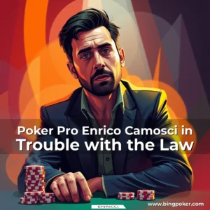Read more about the article Poker Pro Enrico Camosci in Trouble with the Law