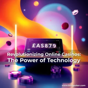 Read more about the article Revolutionizing Online Casinos: The Power of Technology