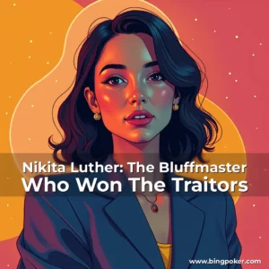 Read more about the article Nikita Luther: The Bluffmaster Who Won The Traitors