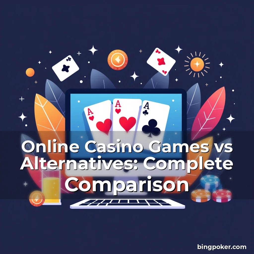 Read more about the article Online Casino Games vs Alternatives: Complete Comparison