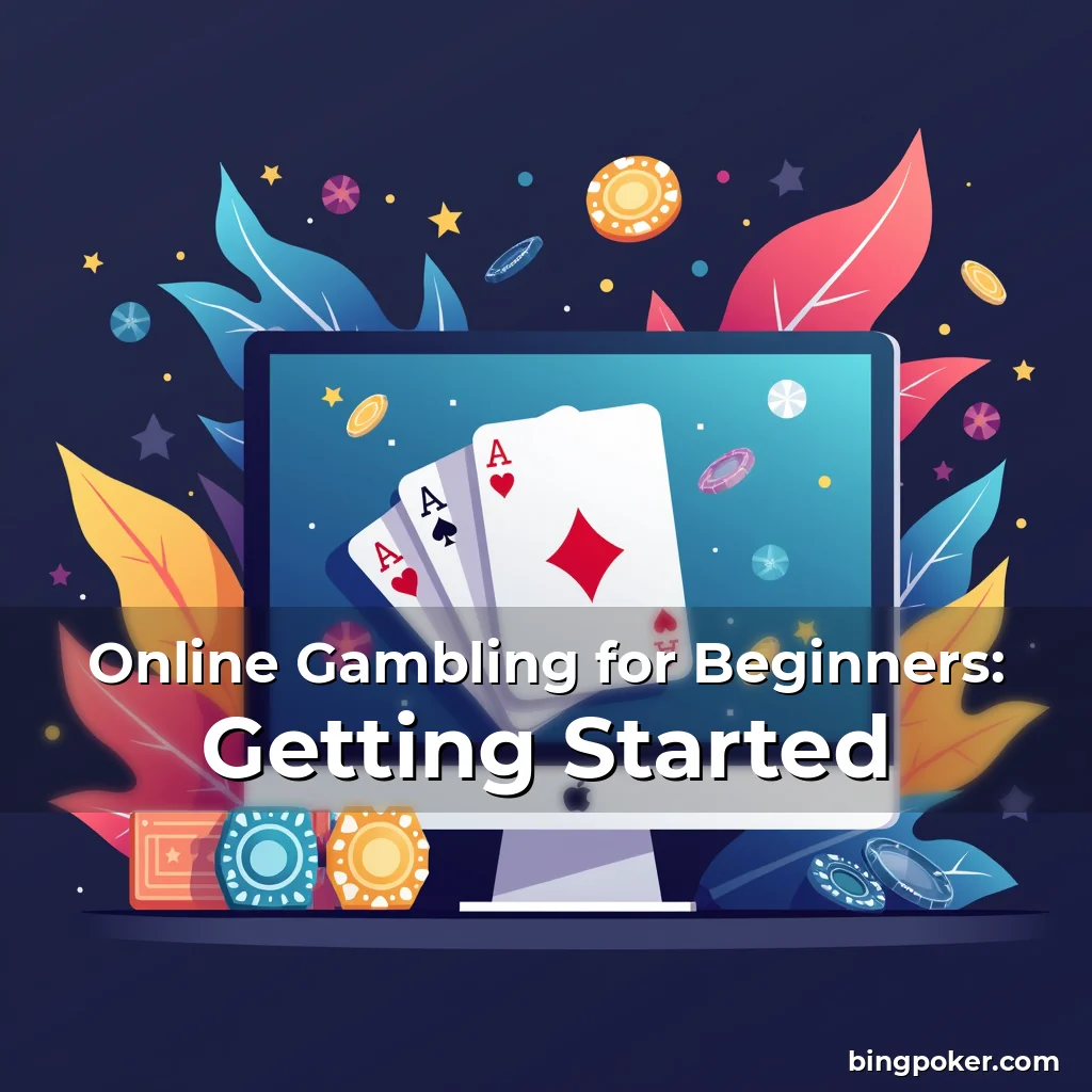 Artistic representation for Online Gambling for Beginners: Getting Started