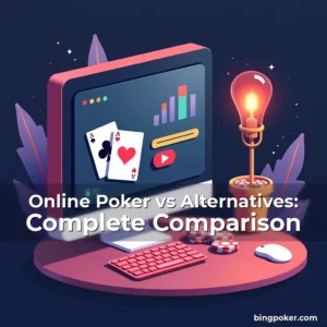 Read more about the article Online Poker vs Alternatives: Complete Comparison