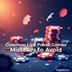Artistic representation for Common Live Poker Games Mistakes to Avoid