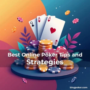 Read more about the article Best Online Poker Tips and Strategies