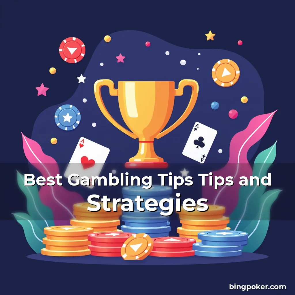 Artistic representation for Best Gambling Tips Tips and Strategies