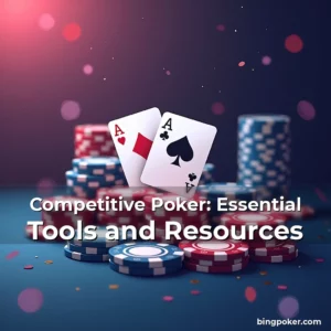Artistic representation for Competitive Poker: Essential Tools and Resources
