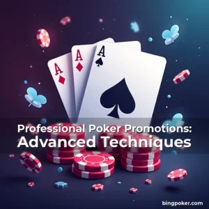 Artistic representation for Professional Poker Promotions: Advanced Techniques