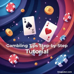 Artistic representation for Gambling Tips Step-by-Step Tutorial