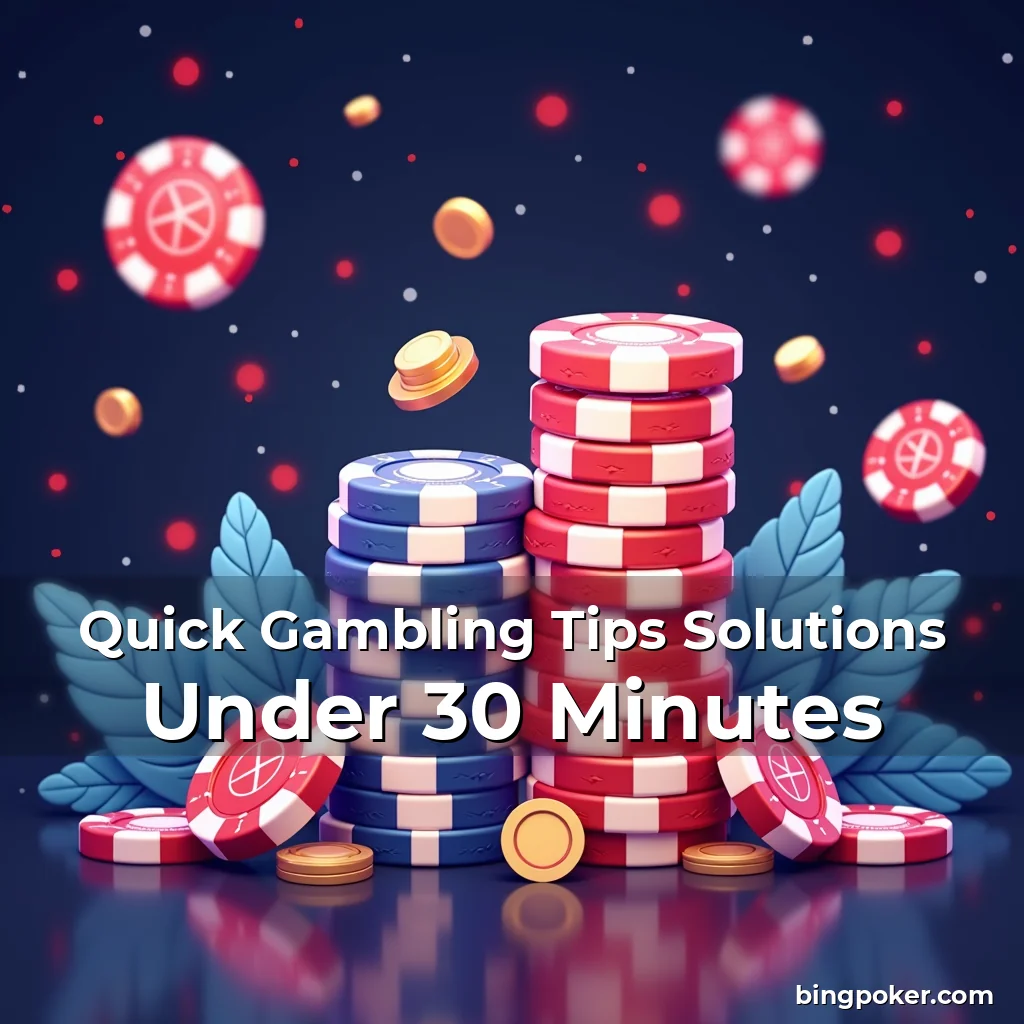 Artistic representation for Quick Gambling Tips Solutions Under 30 Minutes