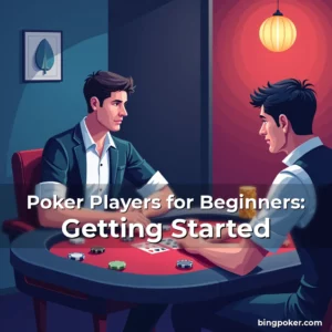 Artistic representation for Poker Players for Beginners: Getting Started