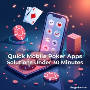 Artistic representation for Quick Mobile Poker Apps Solutions Under 30 Minutes